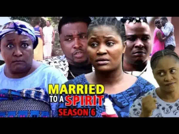 Married To A Spirit Season 6 (2019)